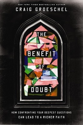 The Benefit of Doubt: How Confronting Your Deepest Questions Can Lead to a Riche