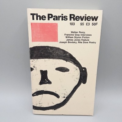 The Paris Review 103 Summer 1987 Walter Percy, Francine Gray, James Jones