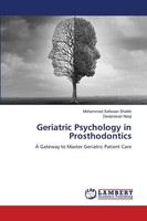 Geriatric Psychology In Prosthodontics Deviprasad Nooji