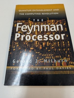 The Feynman Processor Milburn 1998 Quantum Computing Helix Books
