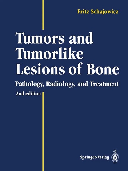 Tumors And Tumorlike Lesions Of Bone Pathology, Radiology, And Treatment Buch-image