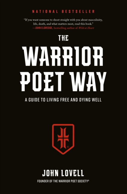 The Warrior Poet Way by John Lovell (Hardback Book)