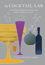 Cocktail Lab : Unraveling the Mysteries of Flavor and Aroma in Drink, with...