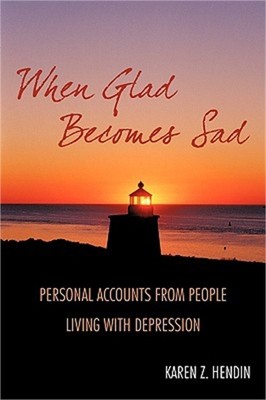 When Glad Becomes Sad: Personal Accounts From People Living With Depression (Pap