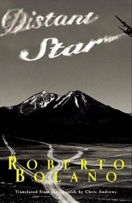 Distant Star - Paperback By Roberto Bolano - GOOD