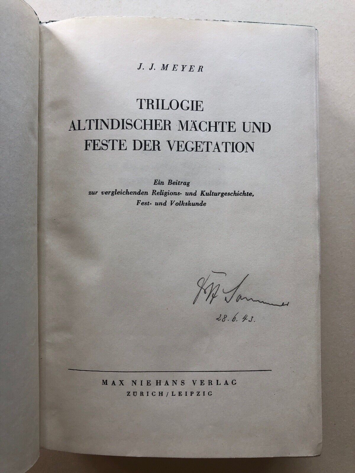 Details zu  Trilogie altindischer Mächte und Feste Der Vegetation, 1937, J.J. Meyer, Kultur Neues Inventar