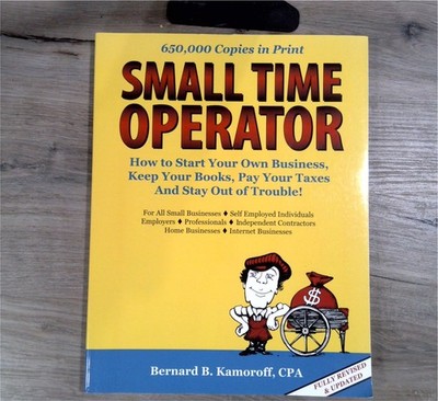 Small Time Operator Kamoroff Business Guide Tax Self-Employed Nolo Press