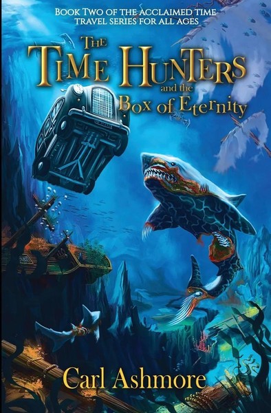 The Time Hunters And The Box Of Eternity | Carl Ashmore | Taschenbuch | Englisch-image