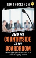 Bro Thockchom | From The Countryside To The Boardroom | Taschenbuch | Englisch