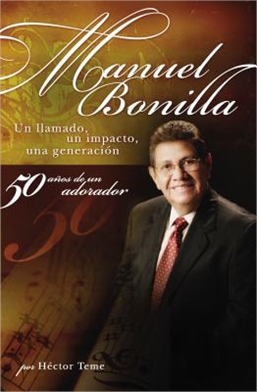 Manuel Bonilla: Un Llamado, un Impacto, una Generacion (Paperback or Softback)