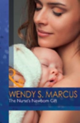 Das Neugeborenen-Geschenk Der Krankenschwester Hardcover Wendy S. Marcus