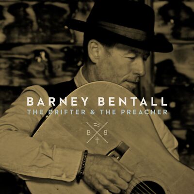 Bentall, Barney - The Drifter And The Preacher CD *NEU*OVP*