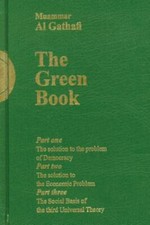 Gaddafis the Green Book by Muammar al-Gaddafi...