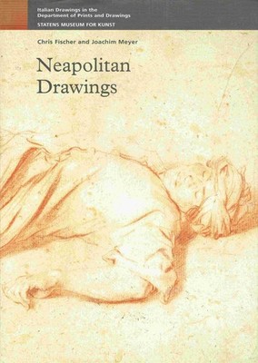 - Neapolitan drawings : Italian drawings in the Department of Prints and Drawing