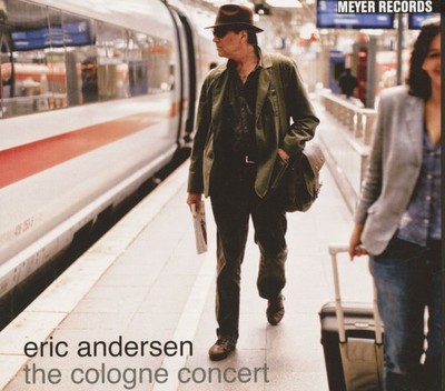 Eric Andersen - The Cologne Concert (CD) - Folk