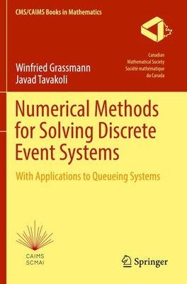 Numerical Methods for Solving Discrete Event Systems Winfried Grassmann (u. a.)