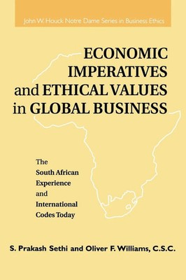 Economic Imperatives and Ethical Values in Global Business Sethi (u. a.) Buch