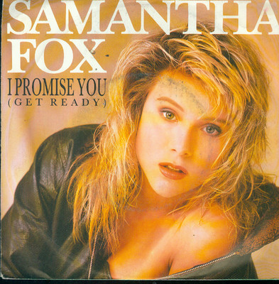 7'' Samantha Fox/I Promise You (D)
