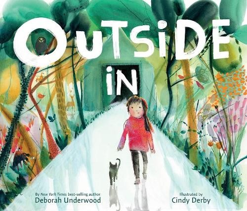 Outside In : A Caldecott Honor Award Winner Deborah Underwood - Image 5