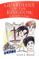 Susan L. Wilson | Guardians Of The Kingdom | Taschenbuch | Englisch (2009)