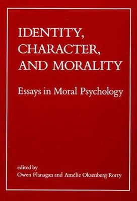 Identity, Character, and Morality: Essays in Moral Psychology - paperback Fl...