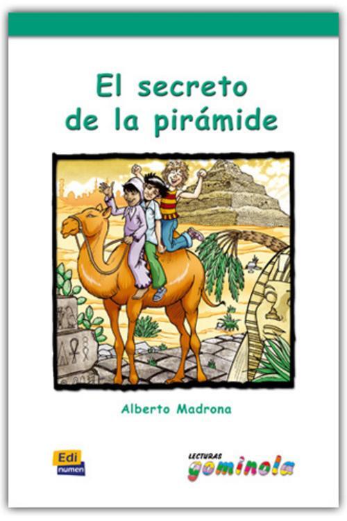 El secreto de la pirámide Pedro Tena Tena - Pedro Tena Tena