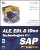 ALE, EDI, & IDoc Technologies for SAP by Arvind Nagpal