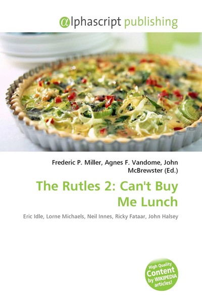 Frederic P. Miller (U. A.) | The Rutles 2: Can't Buy Me Lunch | Taschenbuch-image