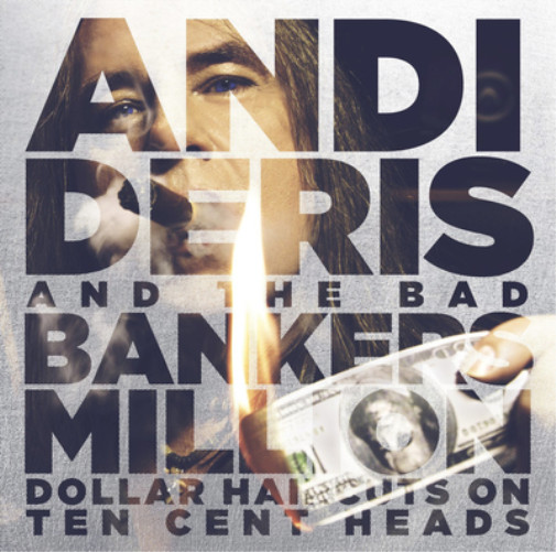 Энди Дерис и Bad Bankers Стрижки на миллион долларов на альбоме Ten Cent Heads (CD)