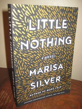 LITTLE NOTHING Marisa Silver ADVANCE 1st Edition UNCORRECTED PROOF Novel FICTION