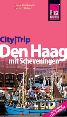 Reise Know-How CityTrip Den Haag mit Scheveningen. Reiseführer mit Faltplan