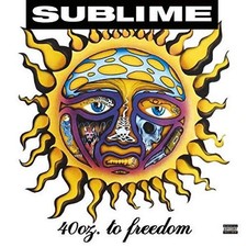 Sublime - 40oz. To Freedom Explicit, Remastered  2 LP 