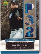 2007 Upper Deck Premier Patches 3 #PP3-RO ROY HALLADAY *01/32* Toronto Blue Jays