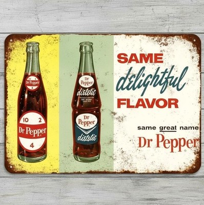 Diet Dr Pepper Same Flavor 8 x 12 Vintage Novelty Metal Sign Made In USA New!
