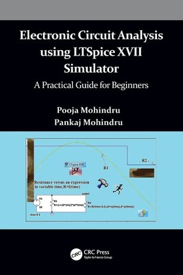 Electronic Circuit Analysis using LTSpice XVII Simulator Pooja Mohindru (u. a.)
