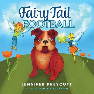 Fairy-Tail Football by Jennifer Prescott (English) Paperback Book