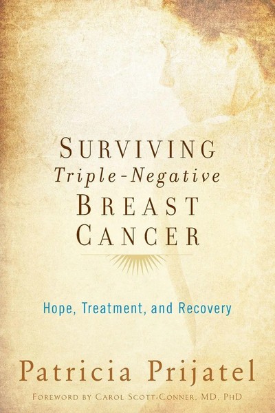 Patricia Prijatel | Surviving Triple-Negative Breast Cancer | Taschenbuch (2014)-image