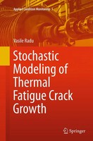 Vasile Radu | Stochastic Modeling Of Thermal Fatigue Crack Growth | Taschenbuch