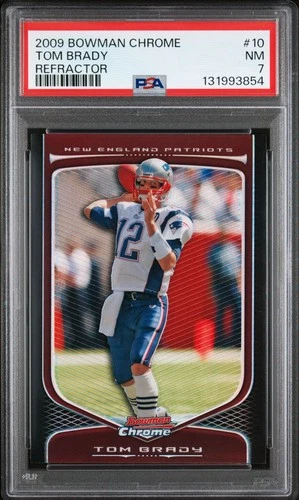 2009 BOWMAN CHROME REFRACTOR #10 TOM BRADY PSA 7