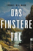 Das Finstere Tal | Thomas Willmann | Deutsch | Taschenbuch | 320 S. | 2023
