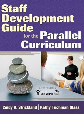 Staff Development Guide for the Parallel Curriculum - 9781412963800