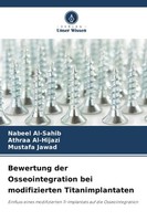 Bewertung Der Osseointegration Bei Modifizierten Titanimplantaten Taschenbuch