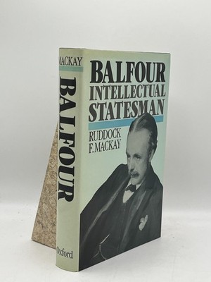 Balfour Intellectual Statesman Ruddock Finlay Mackay Hardcover Oxford University