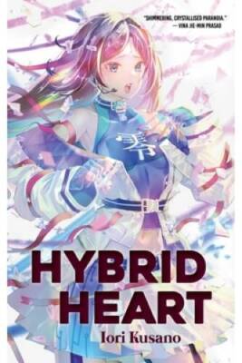 Hybrid Heart - Paperback By Iori Kusano - VERY GOOD