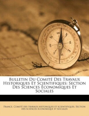 France. Comit des t - Bulletin Du Comit Des Travaux Historiques Et S - X555z