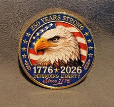250 YEARS STRONG 1776-2026 DEFENDING LIBERTY ICONIC COMMEMORATIVE PATRIOTIC COIN