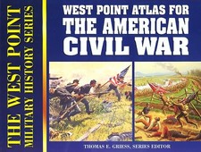 WEST POINT ATLAS FOR THE AMERICAN CIVIL WAR (WEST POINT By Thomas E. Greiss *VG*
