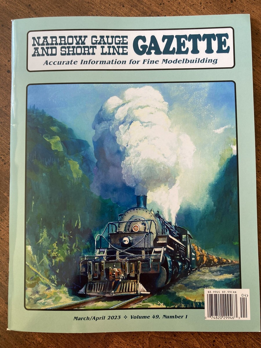 Narrow Gauge and Short Line GAZETTE: March-April 2023 - (BRAND NEW
