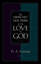 The Difficult Doctrine of the Love of God - P...