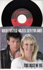 OLIVIA NEWTON-JOHN and DAVID FOSTER - THE BEST OF ME - ORIG 45 WPS - GREAT SHAPE
